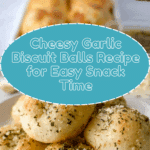 Cheesy Garlic Biscuit Balls Recipe