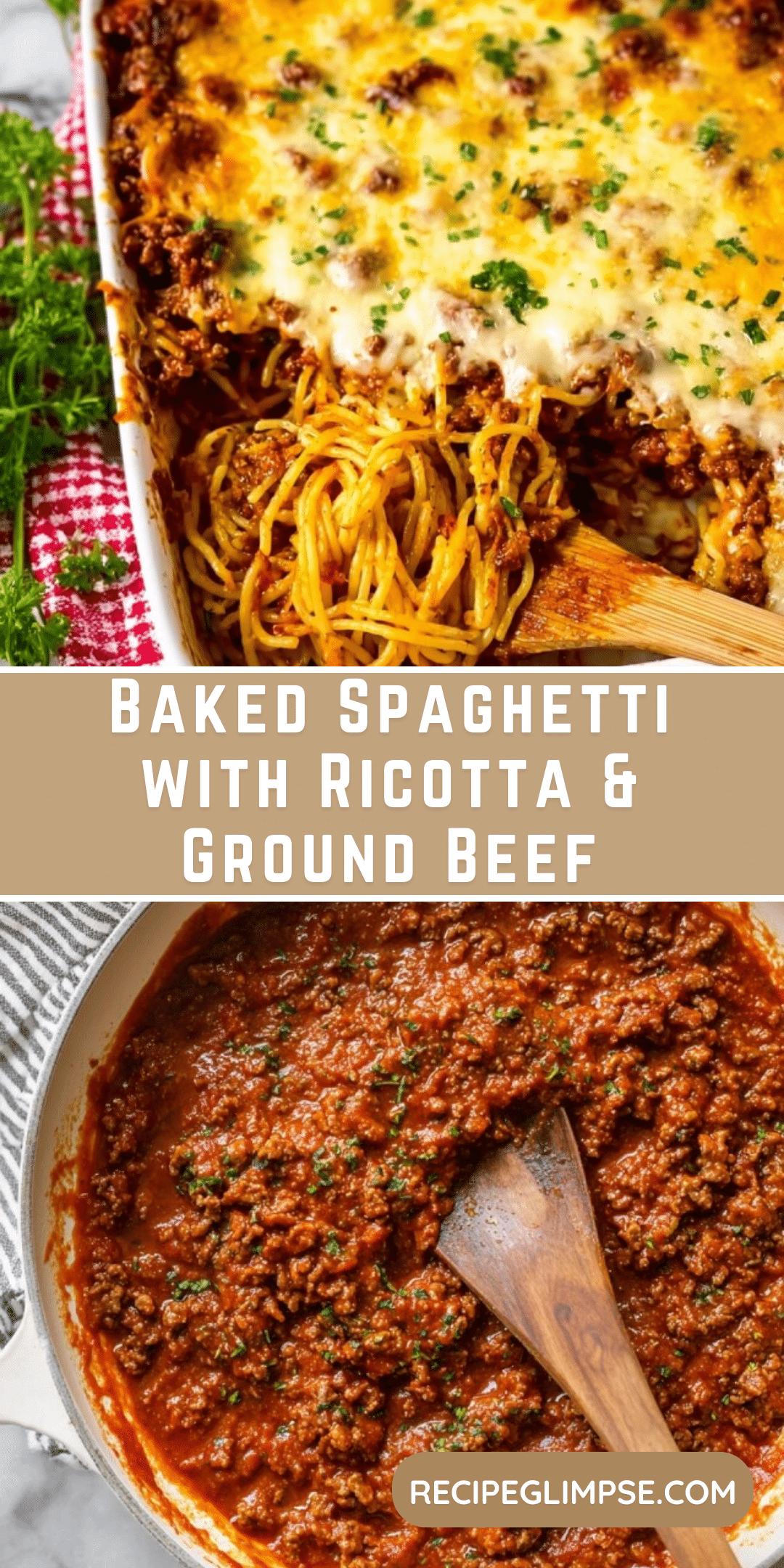 Baked Spaghetti with Ground Beef and Ricotta | Cozy Italian Classic